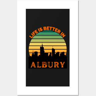 Life Is Better In Albury - Albury Skyline - Albury Skyline City Travel & Adventure Lover Posters and Art